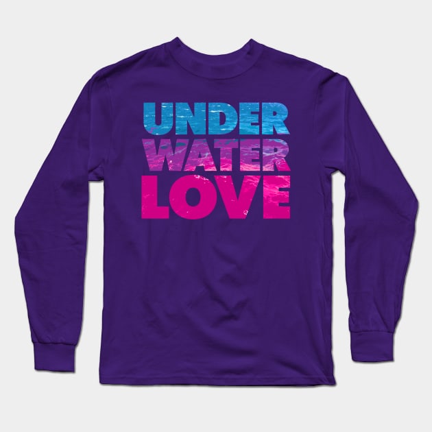 Underwater Love Long Sleeve T-Shirt by PaulMonty